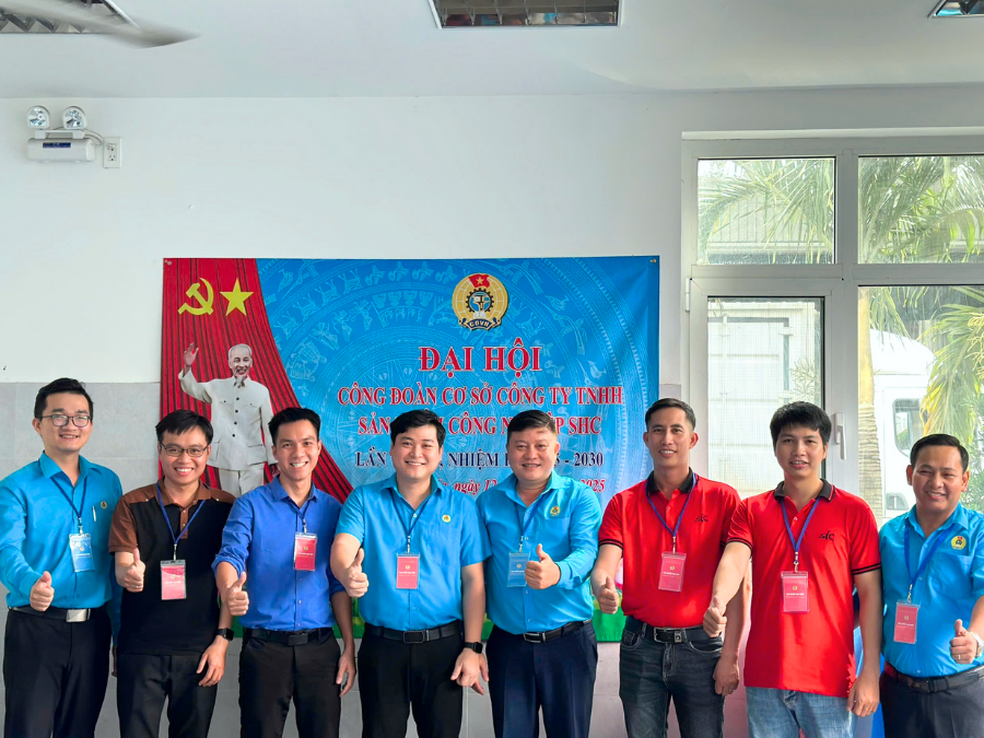 THE UNION CONGRESS OF SHC INDUSTRIAL PRODUCTS COMPANY LIMITED FOR THE TERM 2025 - 2030 WAS A GREAT SUCCESS